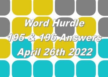 Today’s ‘Word Hurdle’ 195 and 196 April 26, 2022 Answers – Hints and Solutions