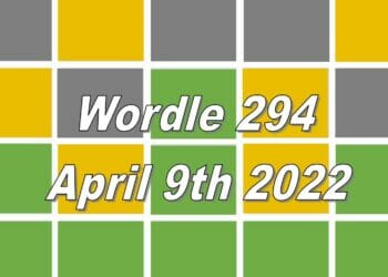 Wordle 294 - April 9 2022