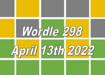 Wordle 298 - April 13th 2022