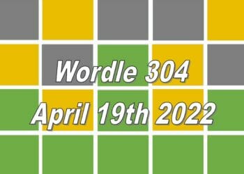 Wordle 304 - April 19th 2022