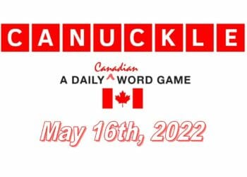 Daily Canuckle - 16th May 2022