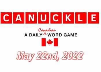 Daily Canuckle - 22nd May 2022