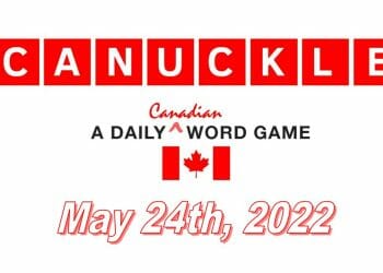 Daily Canuckle - 24th May 2022