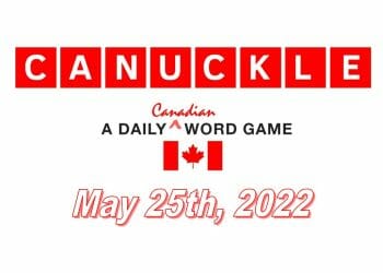 Daily Canuckle - 25th May 2022
