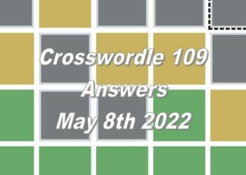 Daily Crosswordle 109 - 8th May 2022