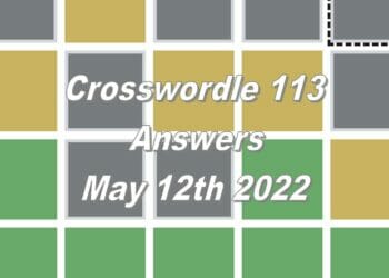 Daily Crosswordle 113 - 12th May 2022