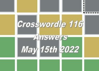 Daily Crosswordle 116 - 15th May 2022
