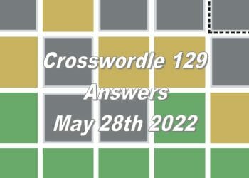 Daily Crosswordle - 28th May 2022