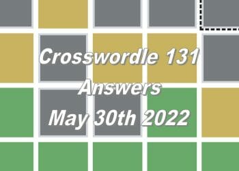 Daily Crosswordle - 30th May 2022
