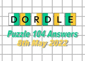Daily Dordle 104 - May 8th 2022