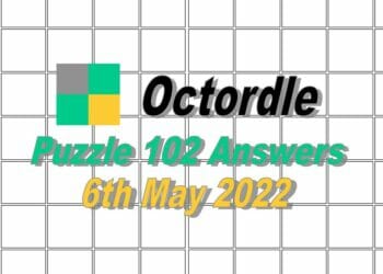 Daily Octordle 102 - May 6th 2022