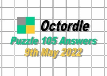 Daily Octordle 105 - May 9th 2022