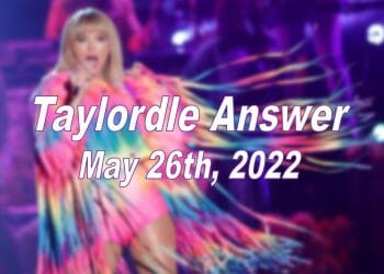 Daily Taylordle - 26th May 2022