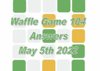 Daily Waffle Game Answer 104 - May 5th 2022