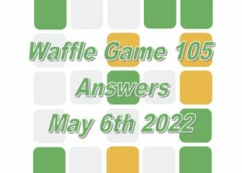 Daily Waffle Game Answer 105 - May 6th 2022