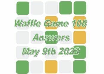 Daily Waffle Game Answer 108 - May 9th 2022