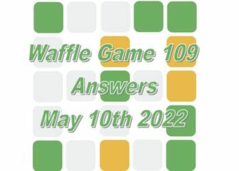 Daily Waffle Game Answer 109 - May 10th 2022