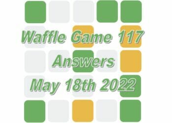 Daily Waffle Game Answer 117 - May 18th 2022
