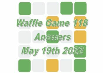 Daily Waffle Game Answer 118 - May 19th 2022