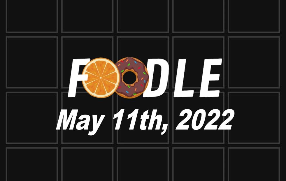 Foodle Answer Today - 11th May 2022