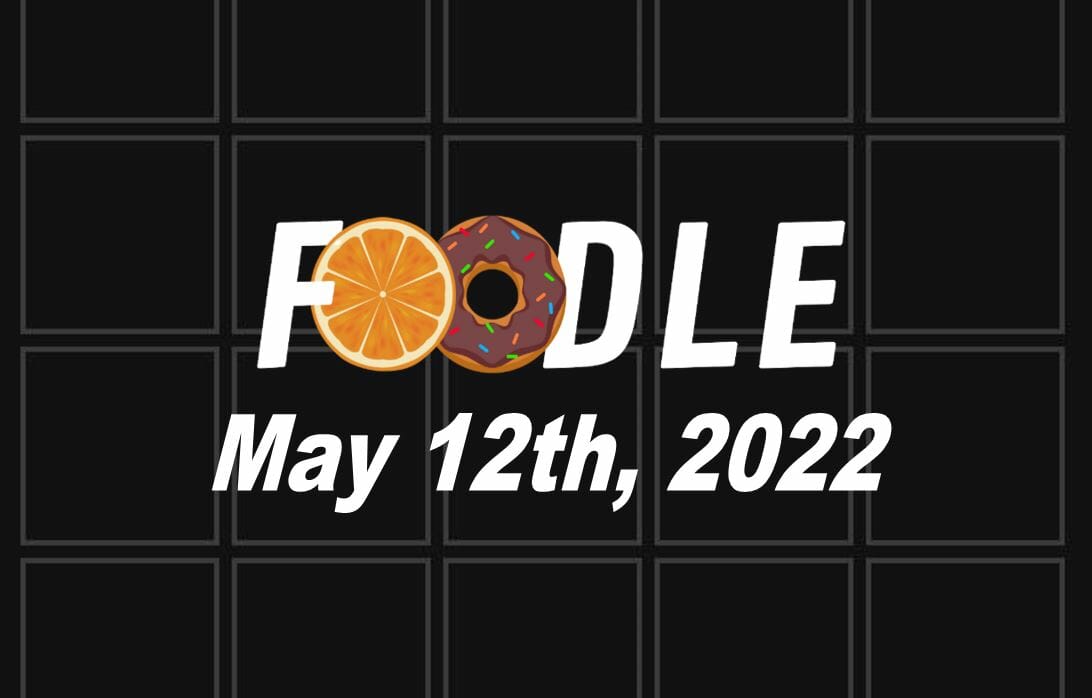 Foodle Answer Today - 12th May 2022