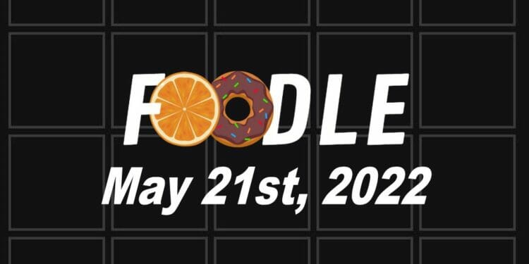 Foodle Answer Today - 21st May 2022