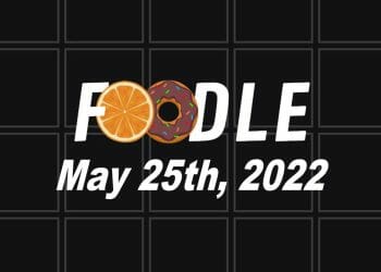 Foodle Answer Today - 25th May 2022