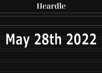Heardle Answer - May 28th 2022