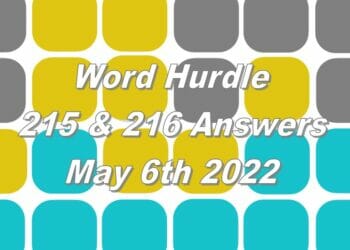Word Hurdle #215 & #216 - 6th May 2022