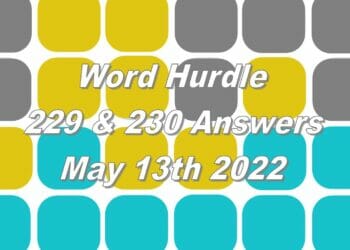 Word Hurdle #229 & #230 - 13th May 2022