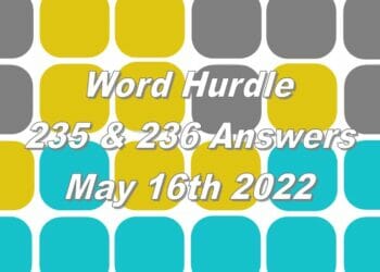Word Hurdle #235 & #236 - 16th May 2022