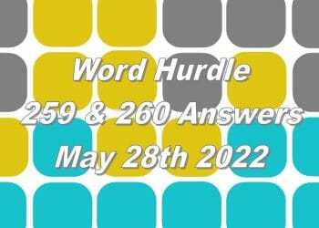 Word Hurdle #259 & #260 - 28th May 2022