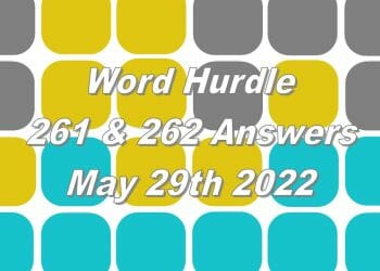 Word Hurdle #261 & #262 - 29th May 2022