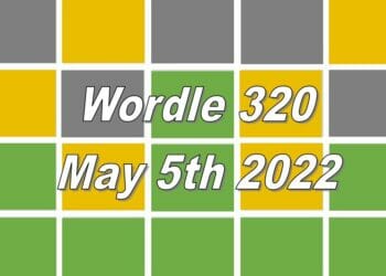 Wordle 320 - May 5th 2022