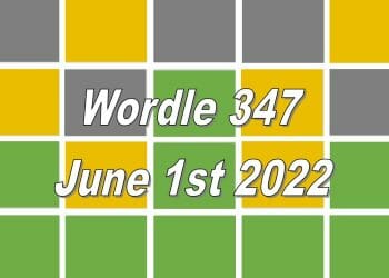 Wordle Answer Today For 347 - June 1st 2022