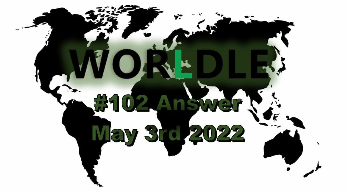 Worldle 102 - May 3rd 2022