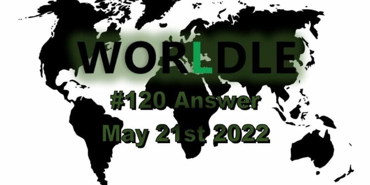 Worldle 120 - May 21st 2022