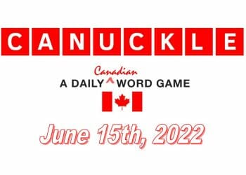 Daily Canuckle - 15th June 2022