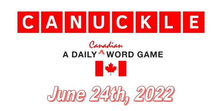 Daily Canuckle - 24th June 2022