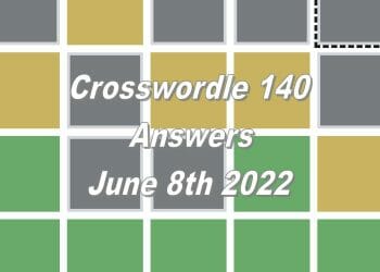 Daily Crosswordle 140 - 8th June 2022