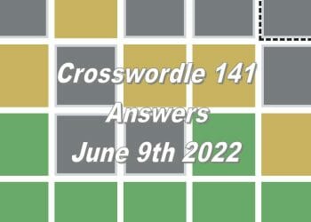 Daily Crosswordle 141 - 9th June 2022