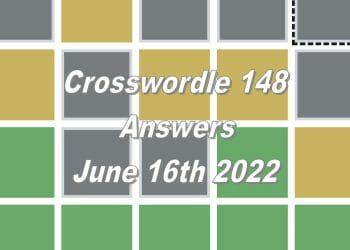 Daily Crosswordle 148 - 16th June 2022