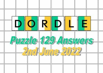 Daily Dordle 129 - June 2nd 2022