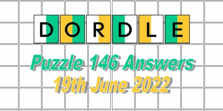 Daily Dordle 146 - 19th June 2022