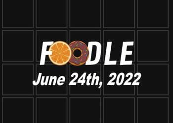 Daily Foodle - 24th June 2022