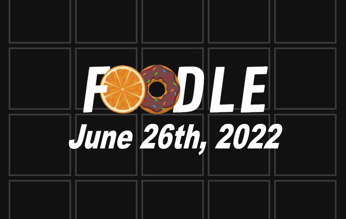 Daily Foodle - 26th June 2022