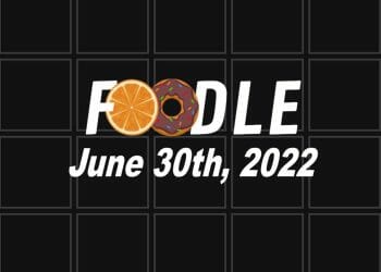 Daily Foodle - 30th June 2022