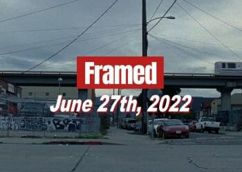 Daily Framed 108 Movie - June 27, 2022