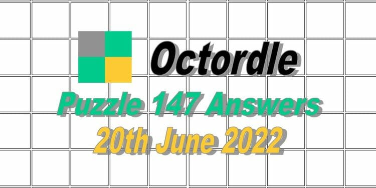 Daily Octordle 147 - 20th June 2022