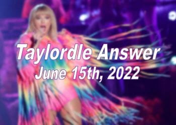 Daily Taylordle - 15th June 2022